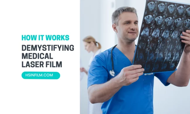 Demystifying Medical Laser Film – HSIN Film Demystifying Medical Laser Film - HSIN Film