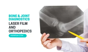 Laser Film and Orthopedics - HSIN Film