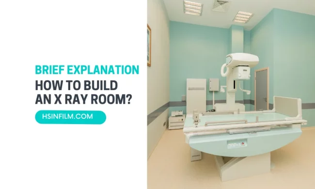 How to Build an X-Ray Room – HSIN Film How to Build an X-Ray Room - HSIN Film